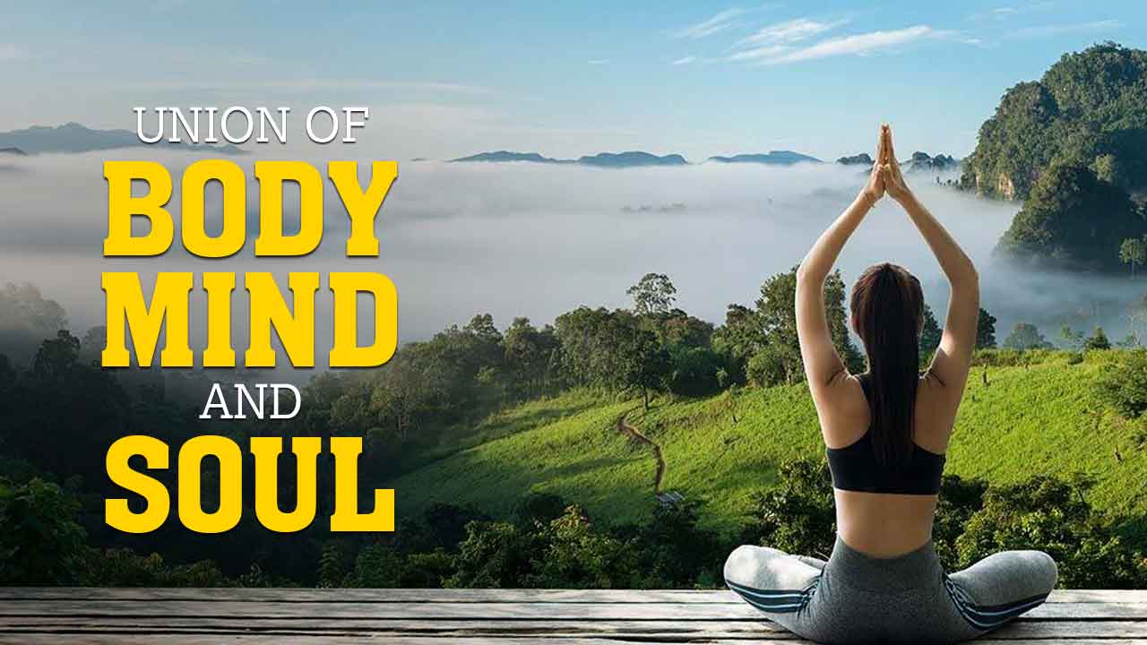 Union of Body, Mind & Soul