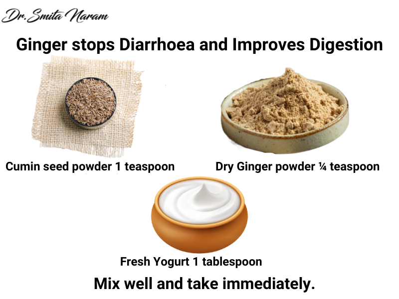 Ginger stops Diarrhoea and improves digestion.