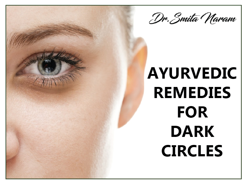 Ayurvedic Remedies For Dark Circles